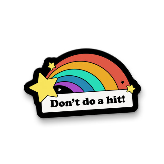 Don't Do a Hit! Bumper Magnet