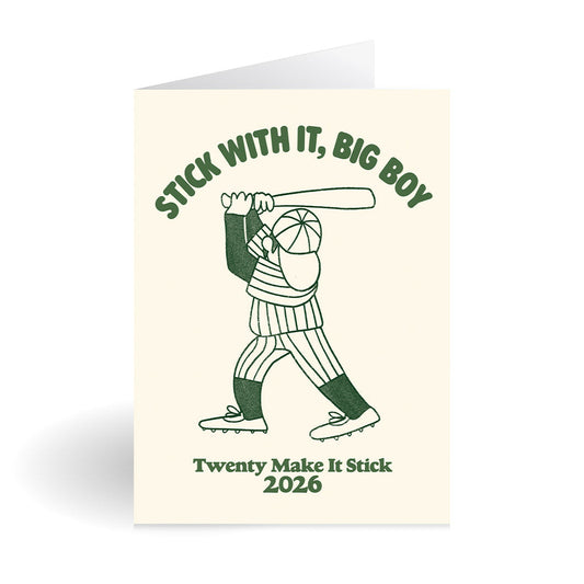 Stick With It Greeting Card
