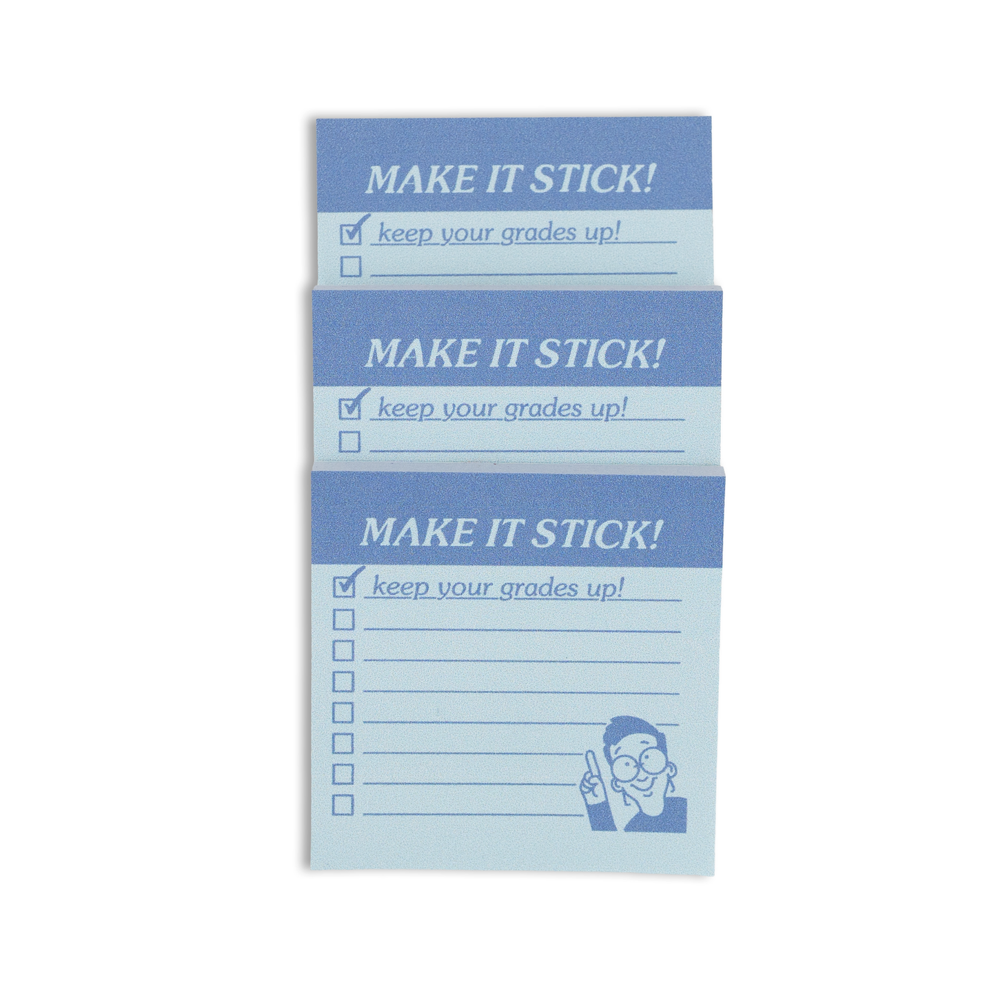 a stack of 3 light blue sticky notes with a header that reads "Make it stick!" and a lined checklist design that starts with "keep your grades up!" and a small person pointing in the corner