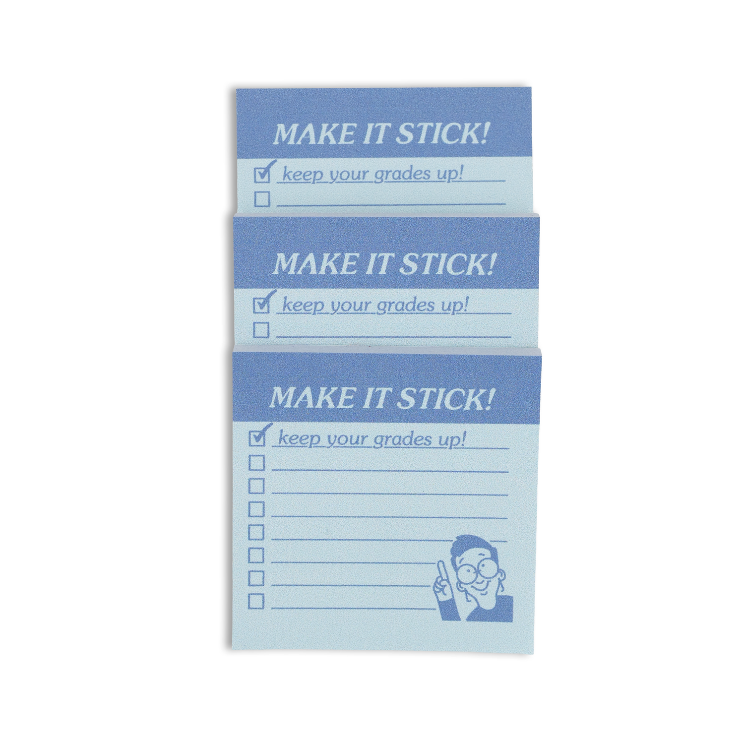 a stack of 3 light blue sticky notes with a header that reads "Make it stick!" and a lined checklist design that starts with "keep your grades up!" and a small person pointing in the corner