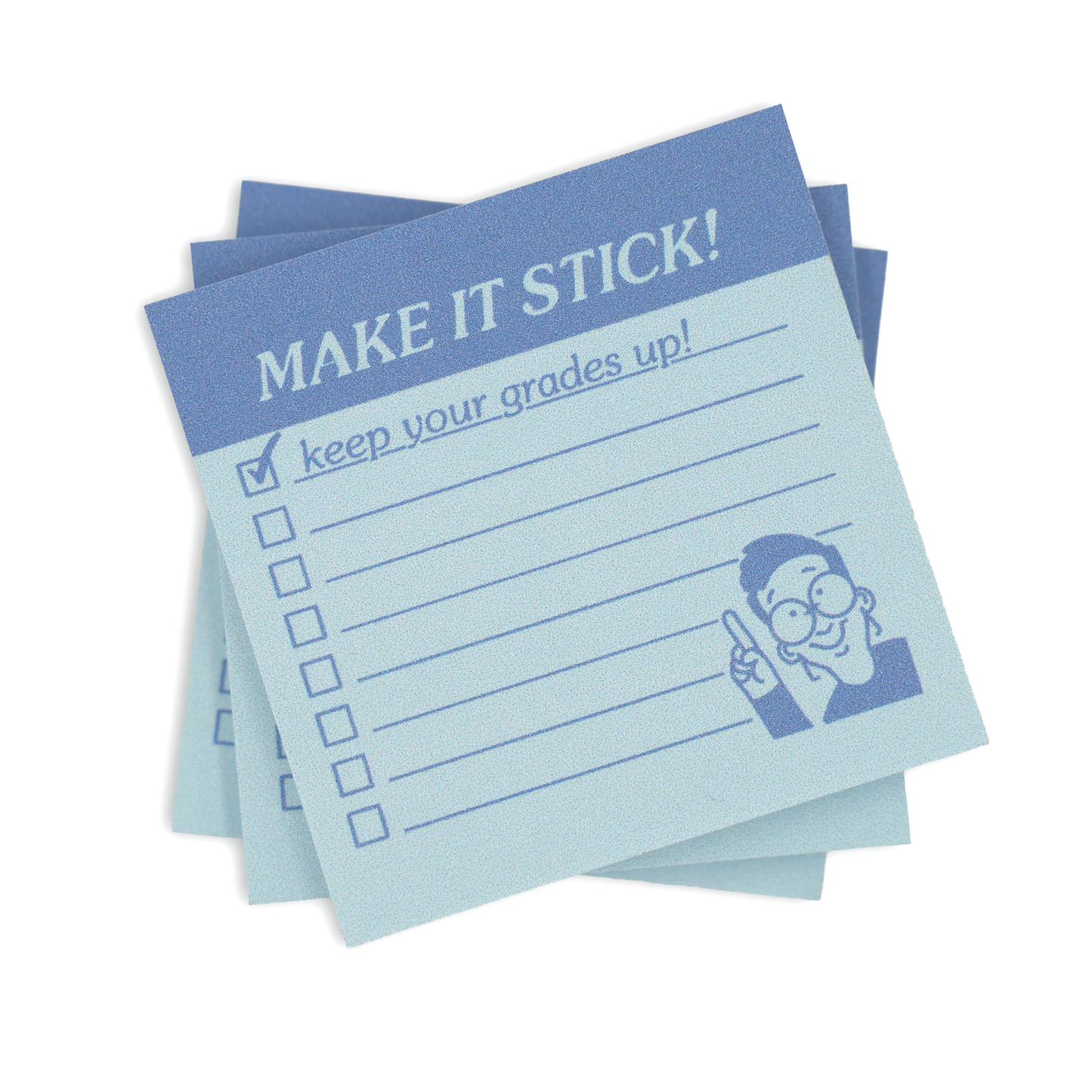 a stack of light blue sticky notes with a header that reads "Make it stick!" and a lined checklist design that starts with "keep your grades up!" and a small person pointing in the corner