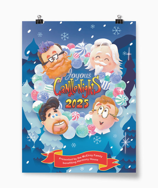 A mockup of a poster that reads "Joyous Candlenights 2025; Presented by the McElroy Family benefiting Harmony House" It features a design of claymation-style heads of Travis, Clint, Justin, and Griffin McElroy arranged around a candy and ornament garland. The background is a blue-toned cartoon winter landscape.