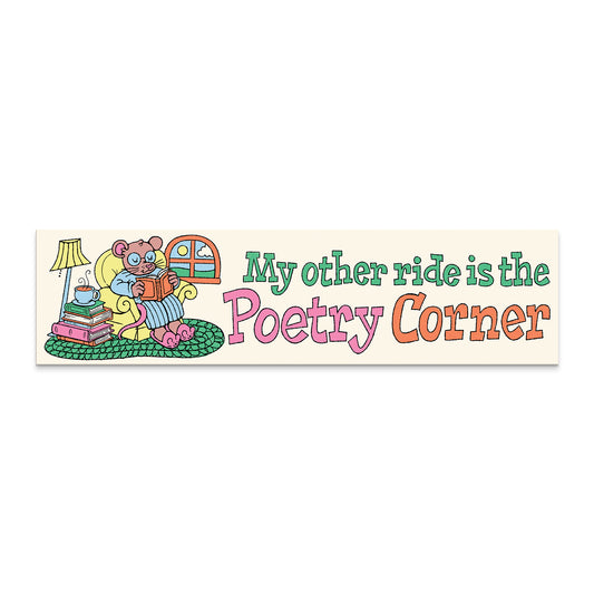Cream colored rectangular magnet with an illustration of a mouse reading a book next to a window. Then it says "My other ride is the Poetry Corner"