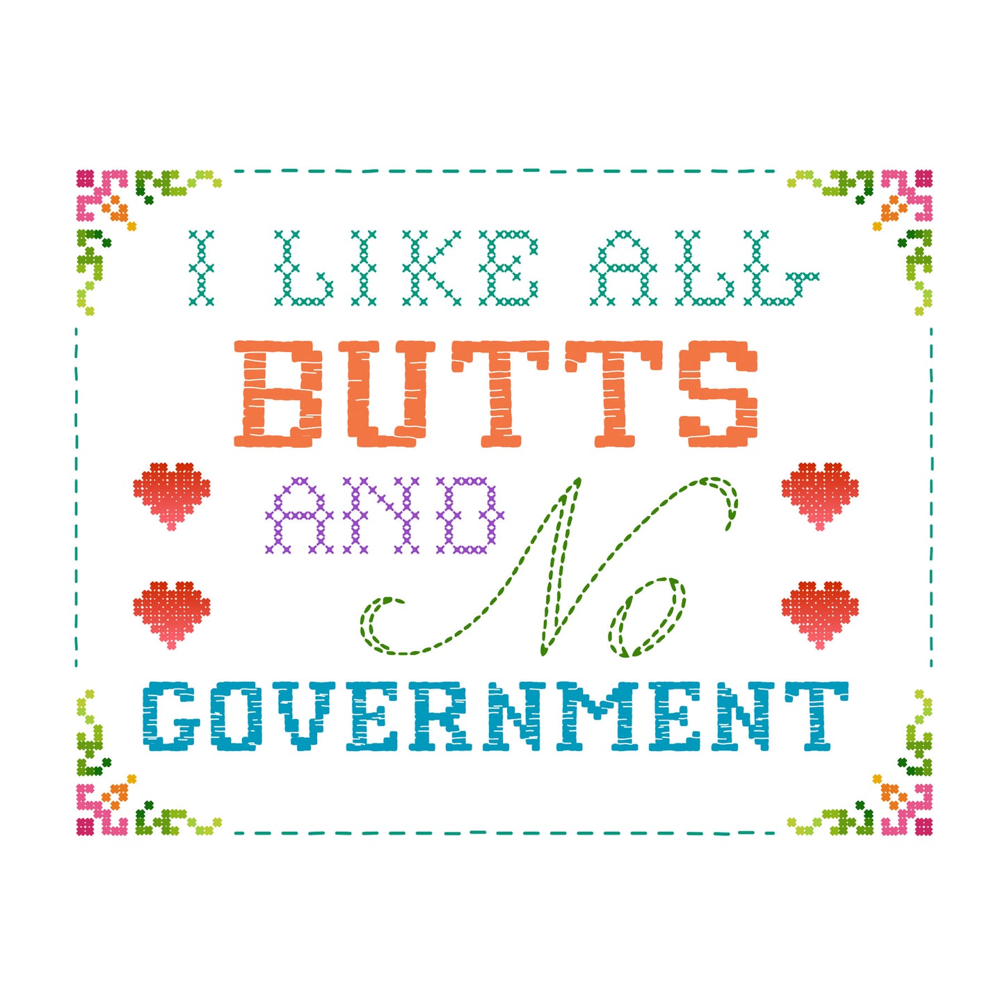 All Butts, No Government Cross Stitch Pattern