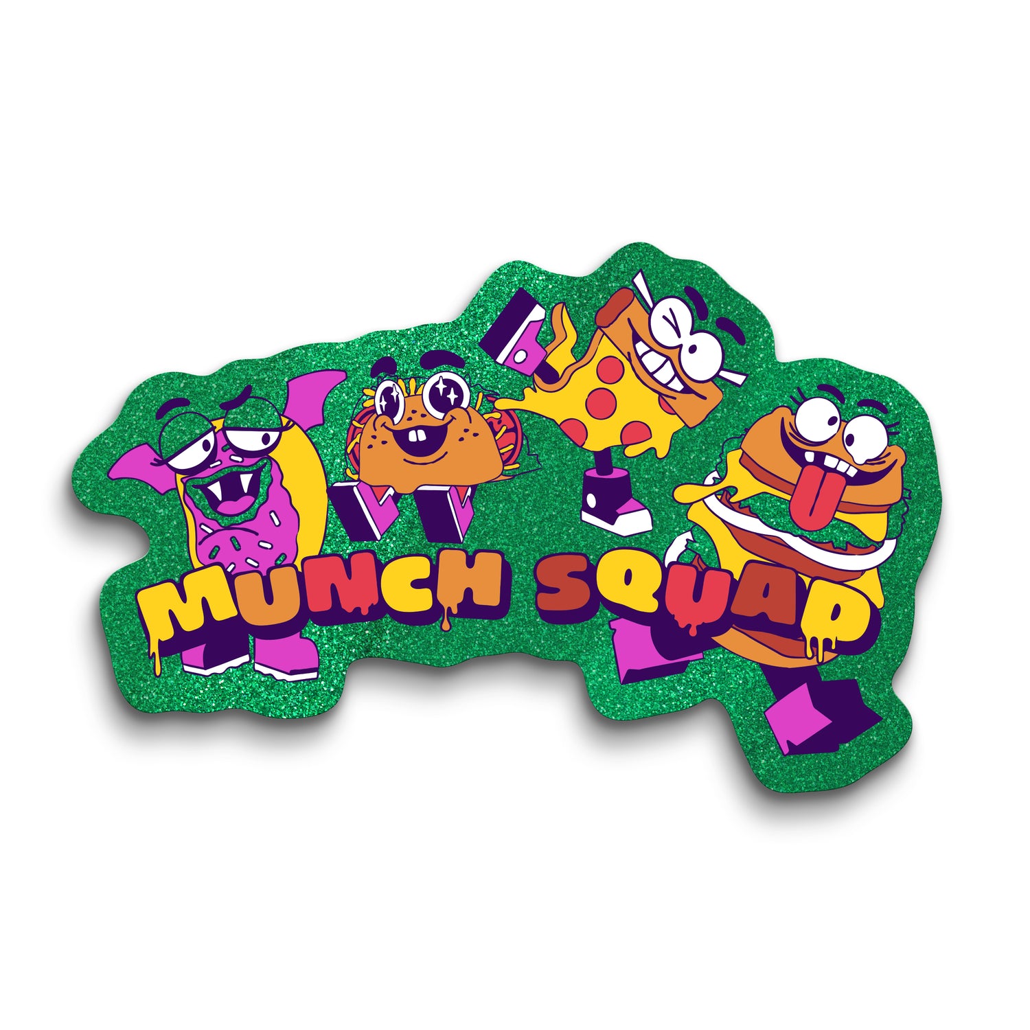 Green glitter 4" sticker with 4 illustrated food characters of a donut, taco, pizza, and hamburger. Bubble melted text spells out MUNCH SQUAD under the characters in a bold yellow, red, magenta, orange, and violet colors. A whimsical illustration of four different fast food items. From left to right is a vampire doughnut, a smiling taco, a grinning slice of pizza, and a goofy hamburger. They are on a glittery green background. At the bottom of the stick it says “Munch squad” in yellow, orange, red, & brown.