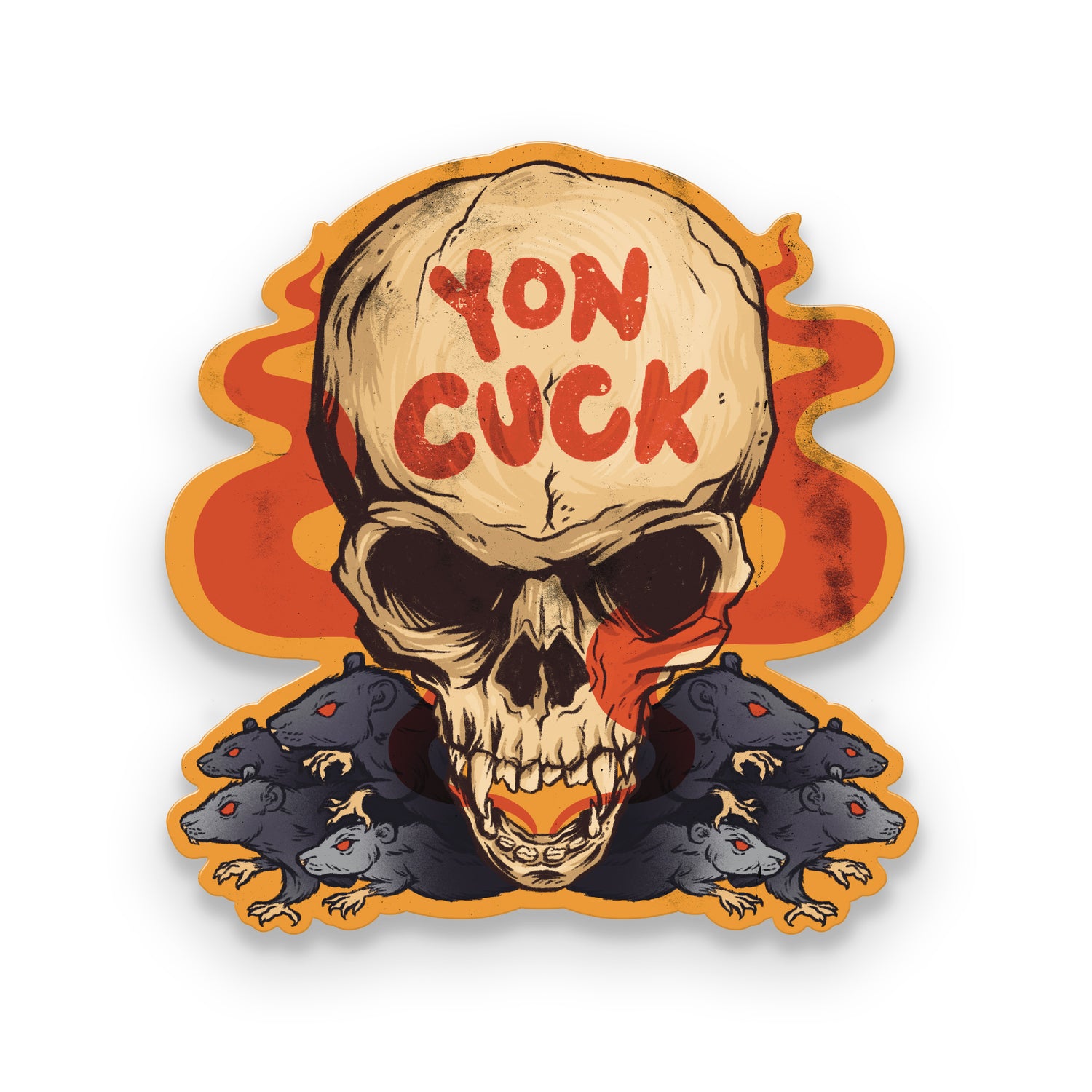 Yon Cuck sticker: A sticker of a fanged, yellowed skull with “Yon Cuck” written across its forehead in red. Below its chin is a swarm of rats. The sticker is outlined in orange. 